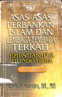 Image of Asas-asas Perbankan Islam dan Lembaga-lembaga Terkait (BAMUI dan Takaful) di Indonesia