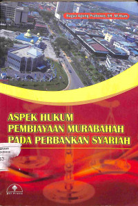 Image of Aspek hukum pembiayaan murabahah pada perbankan syariah