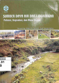 Image of Sumber Daya Air dan Lingkungan: Potensi, degradasi, dan Masa Depan