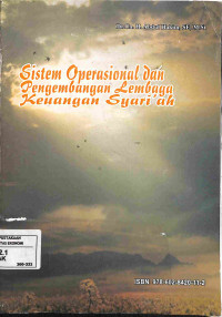 Image of Sistem Operasional dan Pengembangan Lembaga Keuangan Syari'ah