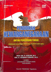 Image of Pendidikan Kewarganegaraan untuk Perguruan Tinggi Berdasar SK Dirjen DIKTI No. 43/DIKTI/KEP/2006