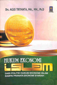 Image of Hukum Ekonomi Islam dari Politik Hukum Ekonomi Islam sampai Pranata Ekonomi Syariah