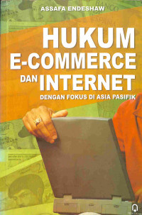 Image of Hukum E-Commerce Dan Internet Dengan Fokus Di Asia Pasifik