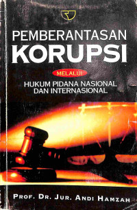 Image of Pemberantasan korupsi melalui hukum pidana nasional dan internasional