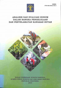 Image of Analisis dan Evaluasi Hukum dalam Rangka Pengelolaan dan Penyelamatan Kawasan Hutan