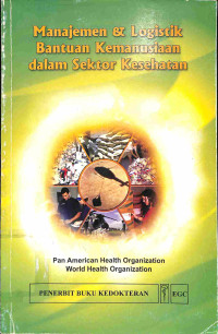 Image of Manajemen dan Logistik Bantuan Kemanusiaan dalam Sektor Kesehatan