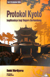 Image of Seri Perubahan Iklim:Protokol Kyoto, Implikasinya Bagi Negara Berkembang