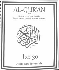 Image of Al Qur'an Dalam Huruf Arab Braille Berpedoman kepada Mushaf Standar (Juz 30) Arab dan Terjemahan