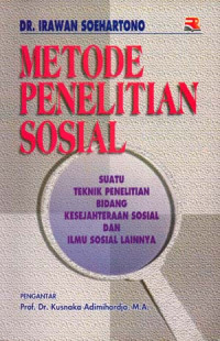 Metode Penelitian Sosial: Suatu Teknik Penelitian Bidang Kesejahteraan Sosial dan Ilmu Sosial Lainnya