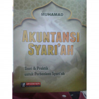 Akuntansi Syari'ah: Teori dan Praktik untuk Perbankan Syari'ah