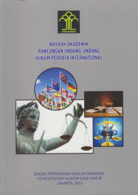 Naskah Akademik Rancangan Undang-Undang Hukum Perdata Internasional