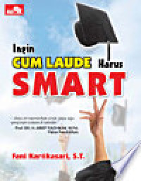 Ingin Cumlaude harus Smart