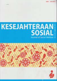 Kesejahteraan Sosial : Journal of Social Welfare Vol.2, No.2, Sept 2015