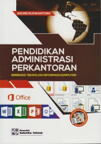 Pendidikan Administrasi Perkantoran Berbasis Teknologi Informasi Komputer