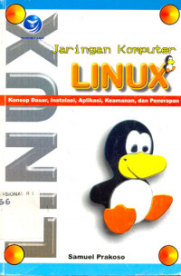 Image of Jaringan Komputer Linux Konsep Dasar, Instalasi, Aplikasi, Keamanan dan Penerapan