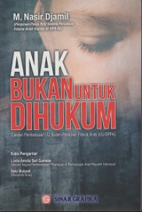 Anak Bukan Untuk Dihukum
