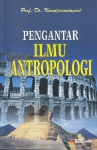 Pengantar Ilmu Antropologi