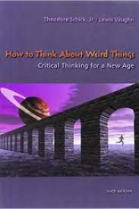 Image of How to Think About Weird Things: Critical Thinking for a New Age