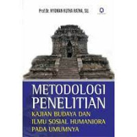 Metodologi penelitian: kajian budaya dan ilmu sosial humaniora pada umumnya