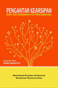 Pengantar Kearsipan dari Isu Kebijakan ke Manajemen