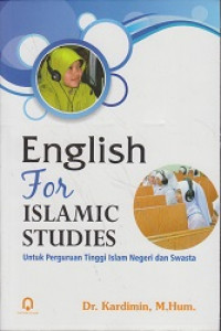 Image of English for Islamic Studies: Untuk Perguruan Tinggi Islam Negeri dan Swasta