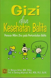 Gizi dan Kesehatan Balita: Peranan Mikro Zinc pada Pertumbuhan Balita