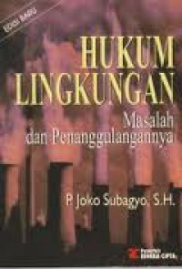 Hukum Lingkungan: Masalah dan Penanggulangannya