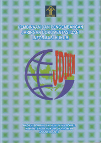 Pembinaan dan Pengembangan Jaringan Dokumentasi dan Informasi Hukum