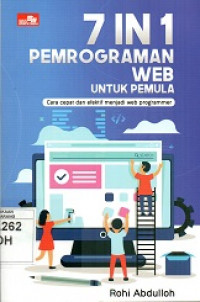 Image of 7 in 1 Pemrograman Web untuk Pemula: Cara Cepat dan Efektif menjadi Web Programmer