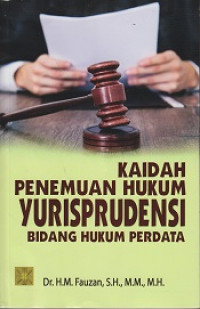 Kaidah Penemuan Hukum Yurisprudensi Bidang Hukum Perdata