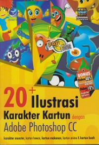 Panduan Aplikatif dan Solusi 20+ Ilustrasi Karakter Kartun dengan Adobe Photoshop CC