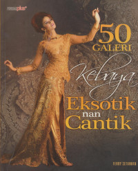 50 Galeri Kebaya Eksotik nan Cantik