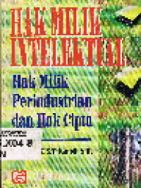 Hak Milik Intelektual: Hak Milik Intelektual Hak Milik Perindustrian dan Hak Cipta
