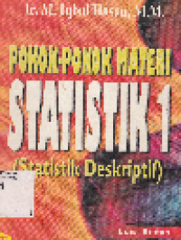 Pokok-Pokok Materi Statistik 1: Statistik Deskriptif