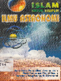 Islam untuk Disiplin Ilmu Astronomi Buku Daras Pendidikan Agama Islam pada P.T. Pendidikan Agama Islam pada P.T.
