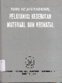 Buku Acuan Nasional Pelayanan Kesehatan Maternal dan Neonatal