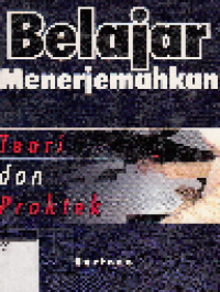 Belajar Menerjemahkan, Teori dan Praktek