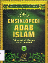 Image of Ensiklopedi Adab Islam 1 Menurut Al-Qur'an dan As-Sunnah
