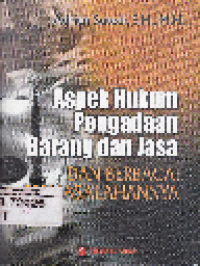 Aspek Hukum Pengadaan Barang dan Jasa Berbagai Permasalahannya