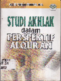 Studi Akhlak dalam Perspektif Al-Qur'an