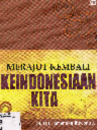 Merajut kembali Keindonesiaan kita