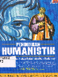 Pendidikan Humanistik konsep,teori dan aplikasi praktis dalam dunia pendidikan