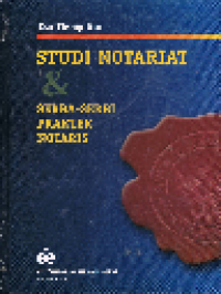 Studi notariat dan serba-serbi praktek notaris