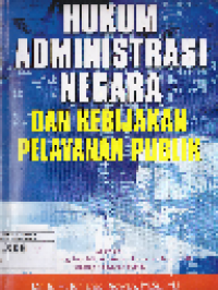 Image of Hukum Administrasi Negara dan Kebijakan Pelayanan Publik