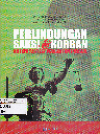 Perlindungan Saksi dan Korban dalam sistem peradilan pidana