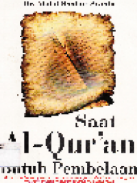 Saat Al-Qur'an Butuh Pembelaan: Sebuah Analisis Sejarah