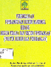 Perencanaan pembangunan hukum nasional bidang hukum pidana dan sistem pemidanaan (politik hukum dan pemidanaan)