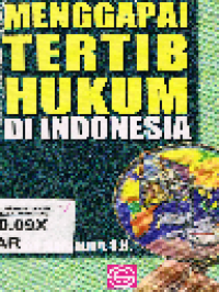 Image of Menggapai Tertib Hukum di Indonesia