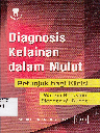 Diagnosis Kelainan Dalam Mulut : Petunjuk Bagi Klinis