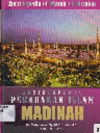 Ensiklopedia Peradaban Islam 2: Madinah